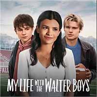 My Life with the Walter Boys - Season 2 (image for) My Life with the Walter Boys - Season 2